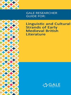 cover image of Gale Researcher Guide for: Linguistic and Cultural Strands of Early Medieval British Literature